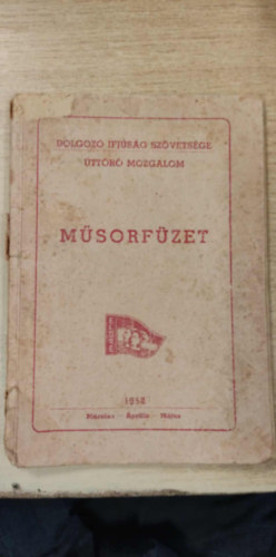 Dolgoz� Ifj�s�g Sz�vets�ge - �tt�r� Mozgalom - M�sorf�zet - 1952