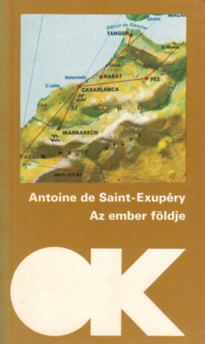 Antoine de Saint-Exupry - Az ember fldje