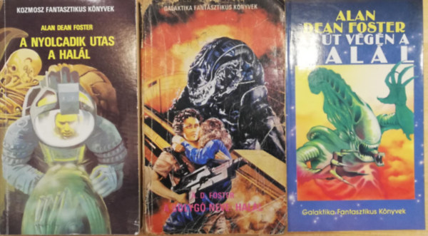 Alan Dean Foster - A nyolcadik utas a hal�l + A bolyg� neve: hal�l + Az �t v�g�n a hal�l (3 m�)