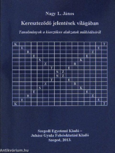 Nagy L. Jnos - Keresztezd jelentsek vilgban