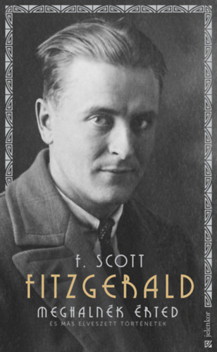 Francis Scott Fitzgerald - Meghalnk rted