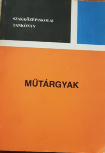 Hidv�ghi Rudolf �mon Tibor - M�t�rgyak - Az �t-vas�t�p�t� szakk�z�piskola �t�p�t�si �gazat�nak iv. oszt�lya sz�m�ra