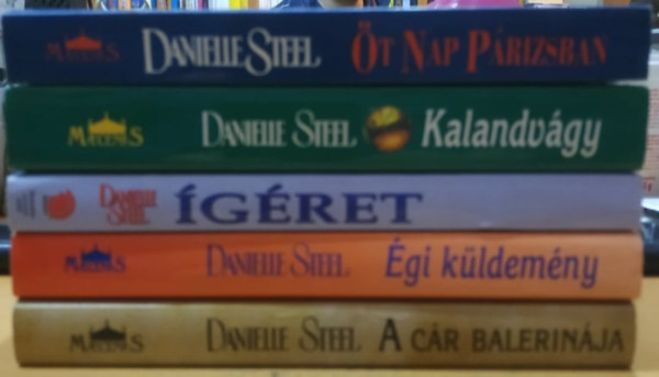 Danielle Steel - 5 db Danielle Steel: A cr balerinja; gi kldemny; gret; Kalandvgy; t nap Prizsban