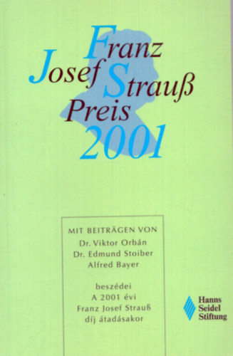 Nincs felt�ntetve - A 2001 �vi Franz Josef Strau� d�j