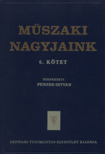 Pnzes Istvn - Mszaki nagyjaink 6.