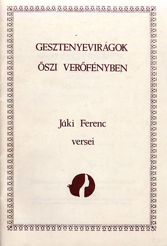 Jáki Ferenc - Gesztenyevirágok őszi verőfényben