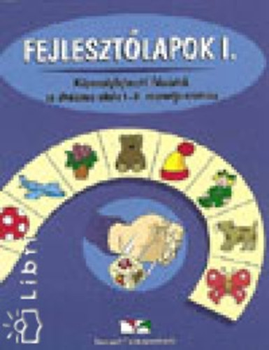 Etal.; Kiss Tiborné; Ruttkay Leventéné; Szabó Borbála; Wagner Pálné - Fejlesztőlapok I.