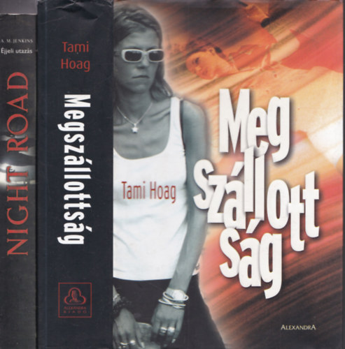 A. M. Jenkins Tami Hoag - Megszllottsg + Night Road - jjeli utazs (kt m)