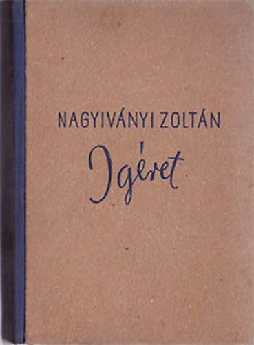 Nagyiv�nyi Zolt�n - Ig�ret