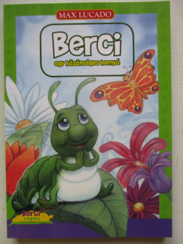 Max Lucado - Berci egy k�z�ns�ges herny�