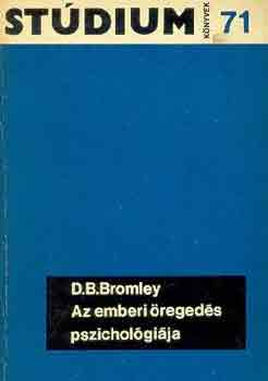 D.B. Bromley - Az emberi regeds pszicholgija