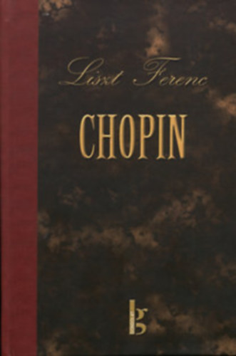 Liszt Ferenc - Chopin �lete