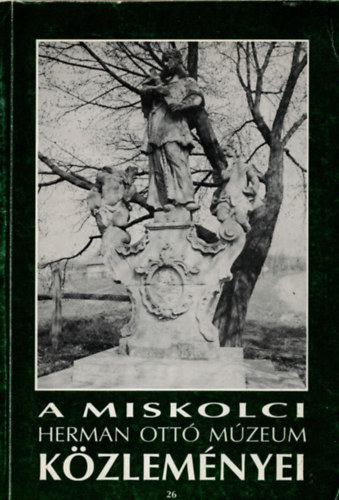 A miskolci Herman Ott Mzeum kzlemnyei 26.