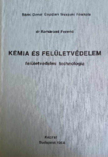 dr. Komromi Ferenc - Kmia s Felletvdelem