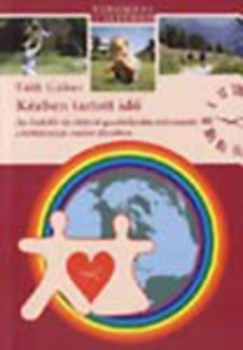 Tth Gbor - Kzben tartott id - Az letid- s leter-gazdlkods mvszete a htkznapi ember letben