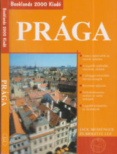 Brigitte Lee Jack Messenger - Pr�ga (Booklands 2000 Kiad�)