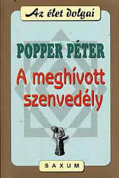 Popper Pter - A meghvott szenvedly