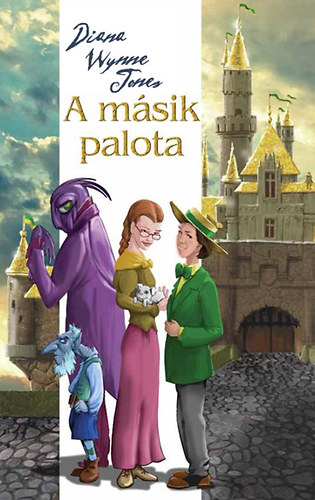 Diana Wynne Jones - A msik palota