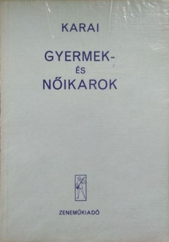 Karai Jzsef - Gyermek- s nikarok