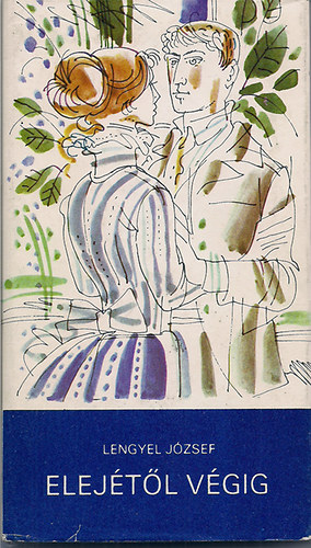 Lengyel J�zsef - Elej�t�l v�gig