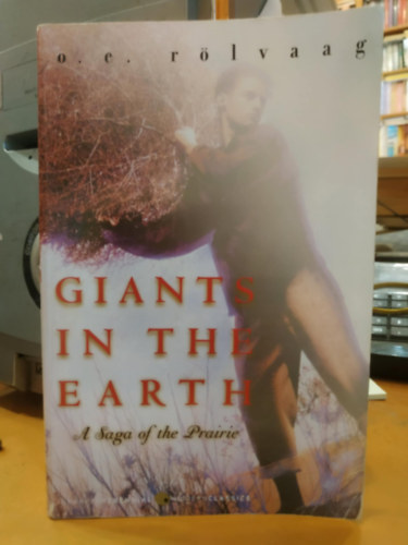 Jennie Marie Berdahl Lincoln Colcord - Giants in the Earth (o. e. rölvaag)
