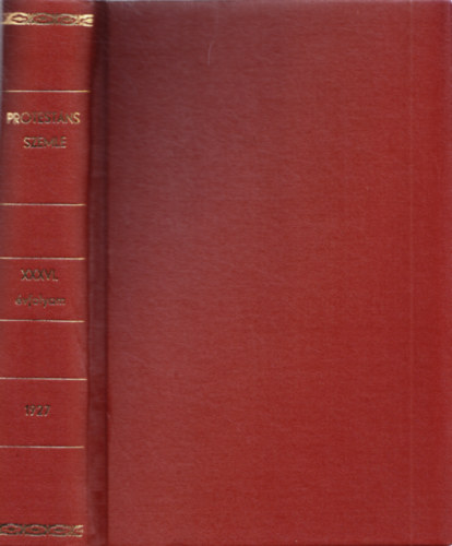 Ravasz László (szerk.) - Protestáns Szemle XXXVI. évfolyam 1927