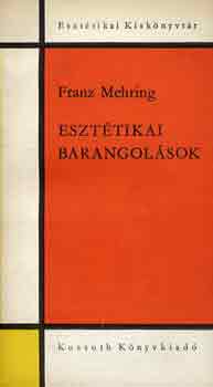 Franz Mehring - Eszttikai barangolsok