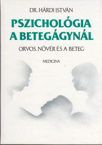 Dr. Hrdi Istvn - Pszicholgia a beteggynl