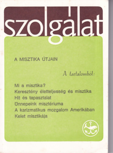 Szolglat 66. szm - A misztika tjain