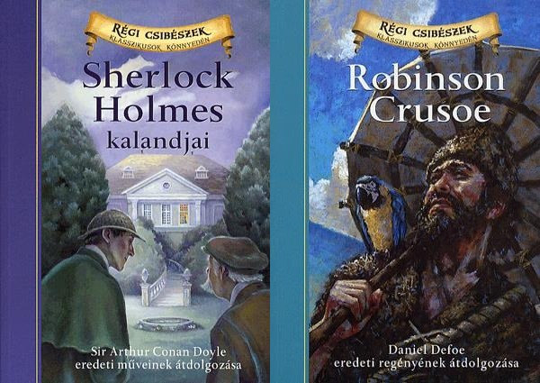 Chris Sasaki Arthur Conan Doyle Daniel Defoe Deanna McFadden - 2 db a Klasszikusok knnyedn sorozatbl: Sherlock Holmes kalandjai +  Robinson Crusoe