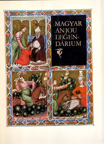 Lev�rdy Ferenc  (�ssze�ll.) - Magyar Anjou Legend�rium (hasonm�s kiad�s, sz�mozott)