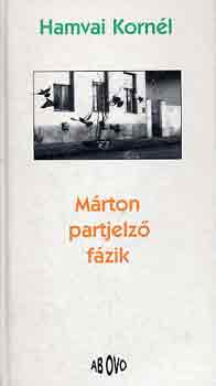 Hamvai Korn�l - M�rton partjelz� f�zik
