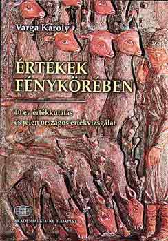 Varga K�roly - �rt�kek f�nyk�r�ben