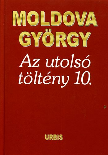 Moldova György - Az utolsó töltény 10.