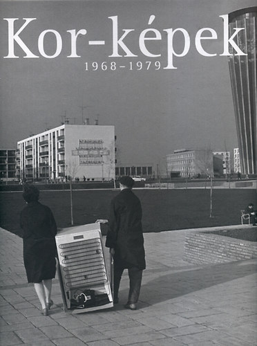 Kor-k�pek 1968-1979 (MTI)