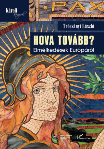 Trcsnyi Lszl - Hova tovbb?