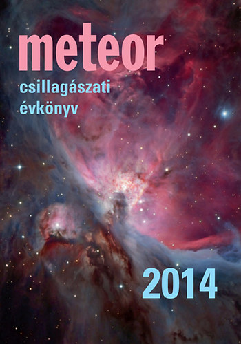 Mizser Attila; Benk Jzsef - Meteor csillagszati vknyv 2014