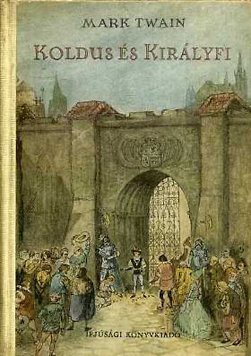 Mark Twain - Koldus s kirlyfi