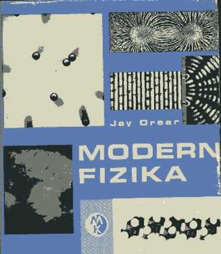 Jay Orear - Modern fizika