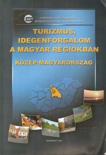 Turizmus, idegenforgalom a magyar rgikban - Kzp-Magyarorszg