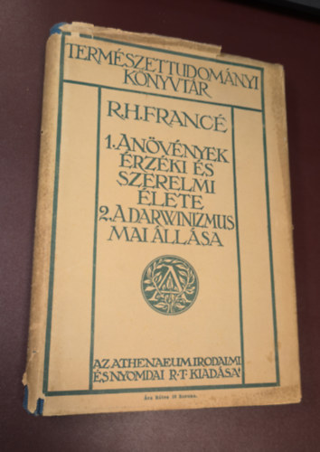 Raoul H. France - A növények érzéki és szerelmi élete-A darwinizmus mai állása