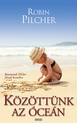 Robin Pilcher - K�z�tt�nk az �ce�n