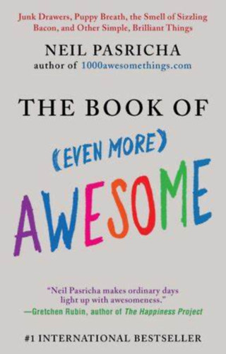 Neil Pasricha - The book of (even more) awesome