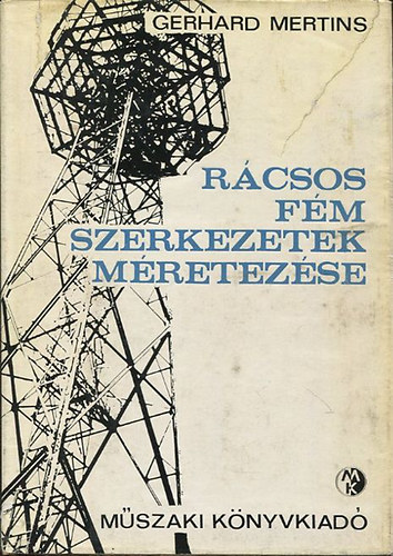Gerhard Mertins - R�csos f�m szerkezetek m�retez�se