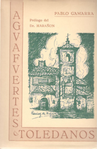 Pablo Gamarra - Aguafuertes Toledanos