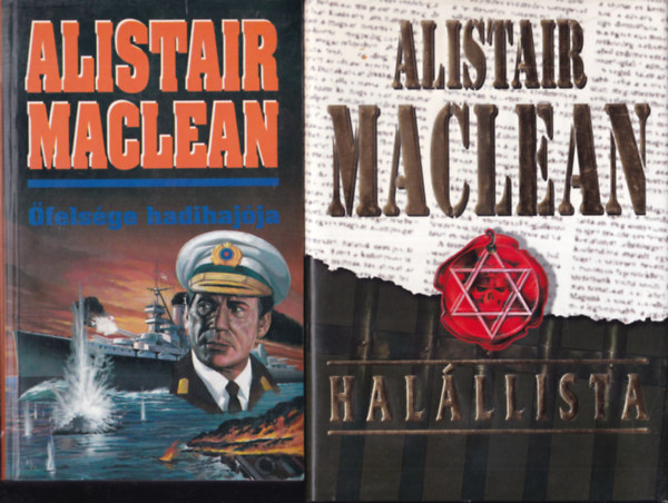 Alistair MacLean - 2 db Alistair MacLean regny: felsge hadihajja + Halllista
