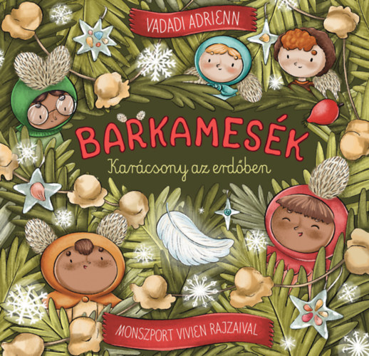 Vadadi Adrienn - Barkames�k - Kar�csony az erd�ben