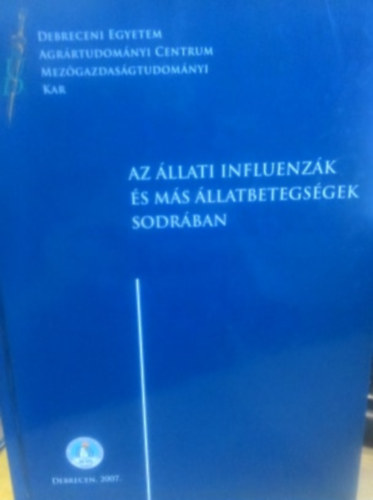 Tanyi Jnos - Az llati influenzk s ms llatbetegsgek sodrban