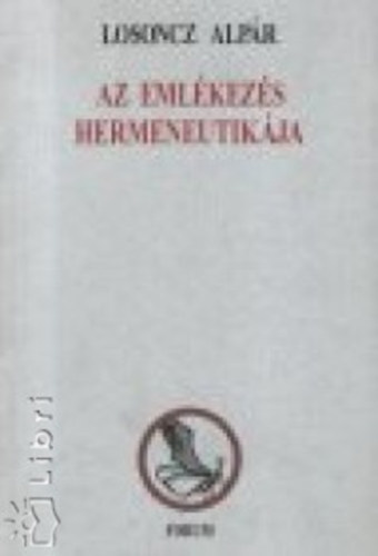 Losoncz Alp�r - Az eml�kez�s hermeneutik�ja
