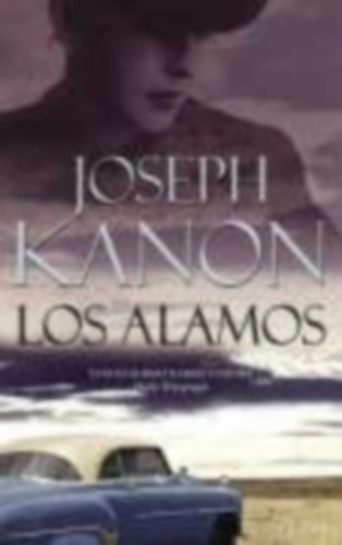 Joseph Kanon - Los Alamos